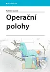 Operační polohy - Kolektiv - kniha z kategorie Medicína