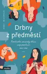 Drbny z předměstí (Pomluvte sousedy dřiv, než pomluví oni vás) - kniha z kategorie Společenská beletrie