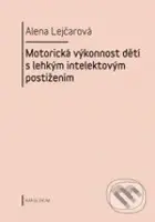 Motorická výkonnost dětí s lehkým intelektovým postižením - kniha z kategorie Speciální pedagogika