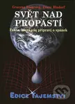 Svět nad propastí (Fakta, která nás připraví o spánek) - kniha z kategorie Záhady a paranormální jevy