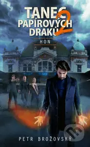 Tanec papírových draků 2: Hon - Petr Brožovský - kniha z kategorie Fantasy
