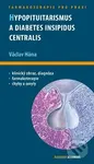 Hypopituitarismus a diabetes insipidus centralis - Václav Hána - kniha z kategorie Medicína
