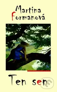 Ten sen - Martina Formanová - kniha z kategorie Romantická