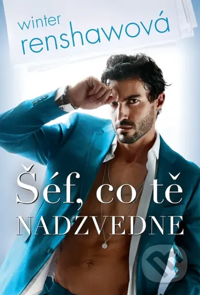 Šéf, co tě nadzvedne - Winter Renshaw - kniha z kategorie Romantika
