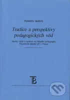 Tradice a perspektivy pedagogických věd - kniha z kategorie Vysoké školy