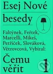 Esej Nové besedy - Čemu věřit?