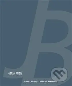 Jasan Burin architekt: Jistoty a pochyby (Jasan Burin Architect: Certainties and doubts) - kniha z kategorie Životopisy