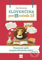 Slovenčina pre 2. ročník ZŠ: Pracovný zošit na precvičovanie učiva - kniha z kategorie 1. stupeň