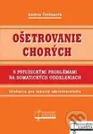 Ošetrovanie chorých (S psychickými problémami na somatických oddeleniach) - kniha z kategorie Pečovatelství