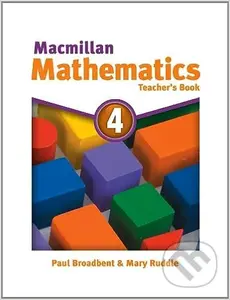 Macmillan Mathematics 3: Teacher's Book - Paul Broadbent, Mary Ruddle - kniha z kategorie Jazykové učebnice a slovníky