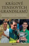 Králové tenisových grandslamů (Neuvěřitelný triumvirát) - kniha z kategorie Sport