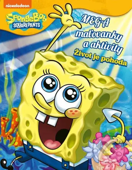 SpongeBob: Mega maľovanky a aktivity (Život je pohoda) - kniha z kategorie Úkoly pro děti