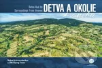 Detva a okolie z neba (Detva and Its Surroundings From Heaven)