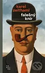 Falešný knír - Karel Zeithaml - kniha z kategorie Společenská beletrie
