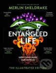 Entangled Life (How Fungi Make Our Worlds, Change Our Minds and Shape Our Futures - The Illustrated Edition) - kniha z kategorie Filozofie