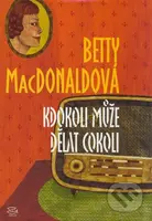 Kdokoli může dělat cokoli - Betty MacDonald - kniha z kategorie Beletrie