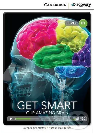 Get Smart: Our Amazing Brain Intermediate Book with Online Access - Caroline Shackleton