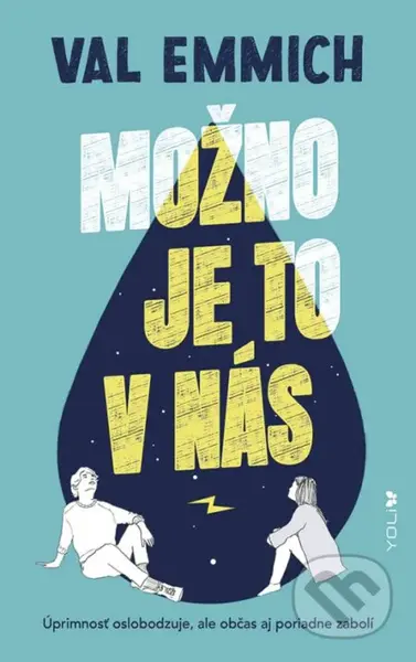 Možno je to v nás (Úprimnosť oslobodzuje, ale občas aj poriadne zabolí) - kniha z kategorie Beletrie pro děti