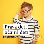 Práva detí očami detí (Príbehy detí zo sveta dospelých, ktoré napísali deti) - kniha z kategorie Sociologie