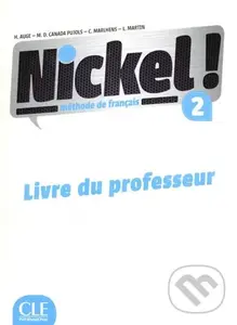 Nickel! 2 (A2/B1): Guide pédagogique - Helene Auge