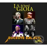 La Gioia & Band: Rockové balady - La Gioia