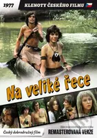 Na veliké řece (Remasterovaná verze) - Jan Schmidt - film z kategorie Filmy
