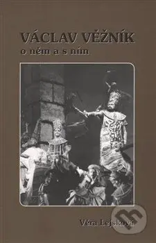 Václav Věžník - Věra Lejsková - kniha z kategorie Životopisy