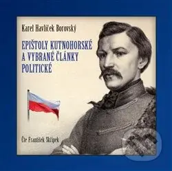 Epištoly kutnohorské a vybrané články politické (CD)