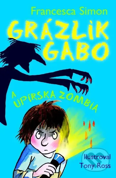 Grázlik Gabo a upírska zombia - Francesca Simon - kniha z kategorie Beletrie pro děti