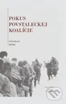 Pokus povstaleckej koalície - Svätoslav Mathé - kniha z kategorie Historie