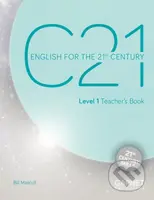 C21 - 1: Teacher´s Book - Bill Mascull - kniha z kategorie Jazykové učebnice a slovníky