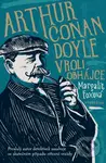 Arthur Conan Doyle v roli obhájce - Margalit Fox