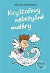 Kryštofovy nebetyčné maléry - Markéta Zahradníková - kniha z kategorie Beletrie pro děti