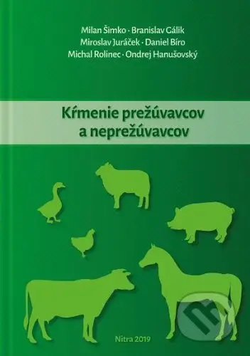 Kŕmenie prežúvavcov a neprežúvavcov - Milan Šimko - kniha z kategorie Vysoké školy