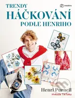 Trendy háčkování podle Henriho - Henri Purnell - kniha z kategorie Ruční práce