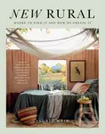 New Rural: Where to Find It and How to Create It - Ingrid Weir - kniha z kategorie Hobby