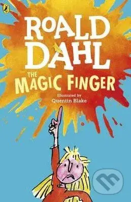 The Magic Finger - Roald Dahl - kniha z kategorie Beletrie pro děti