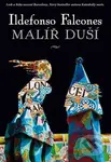 Malíř duší - Ildefonso Falcones