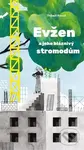 Evžen a jeho bláznivý stromodům - Thibaut Rassat - kniha z kategorie Pro děti