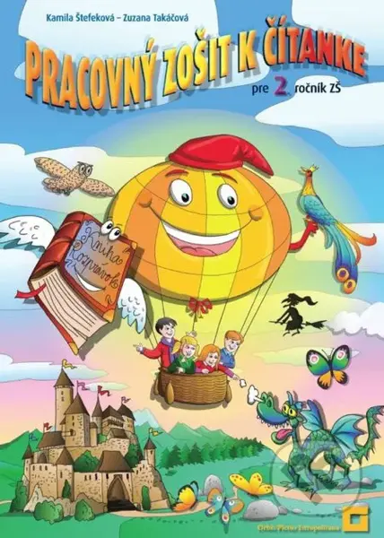 Pracovný zošit k čítanke pre 2. ročník ZŠ - Kamila Štefeková, Zuzana Takáčová - kniha z kategorie 1. stupeň