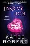 Jiskřivý idol - Katee Robert - kniha z kategorie Fantasy