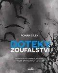 Doteky zoufalství (Dramatické kriminální příběhy podle skutečných událostí) - kniha z kategorie Detektivky, thrillery a horory
