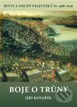 Boje o trůny (1588-1626) - Jiří Kovářík