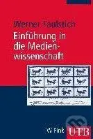 Einführung in die Medienwissenschaft - Werner Faulstich - kniha z kategorie Odborné a naučné