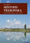 Místopis Třeboňska - Pavel Koblasa