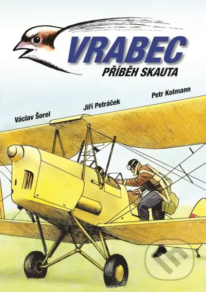 Vrabec - Václav Šorel, Jiří Petráček, Petr Kolmann - kniha z kategorie Komiksy