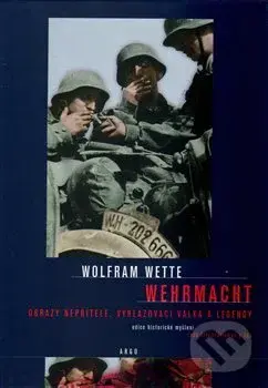 Wehrmacht - Wolfram Wette - kniha z kategorie 20. století