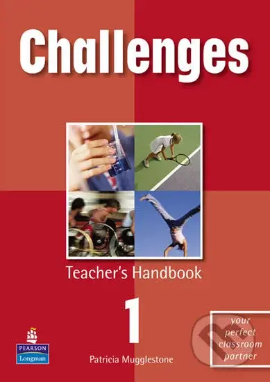 Challenges 1: Teacher's Handbook - Patricia Mugglestone - kniha z kategorie Jazykové učebnice a slovníky