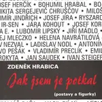 Jak jsem je potkal ((postavy a figurky)) - Zdeněk Hrabica - kniha z kategorie Životopisy