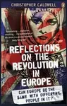 Reflections on the Revolution in Europe (Immigration, Islam and the West) - Christopher Caldwell